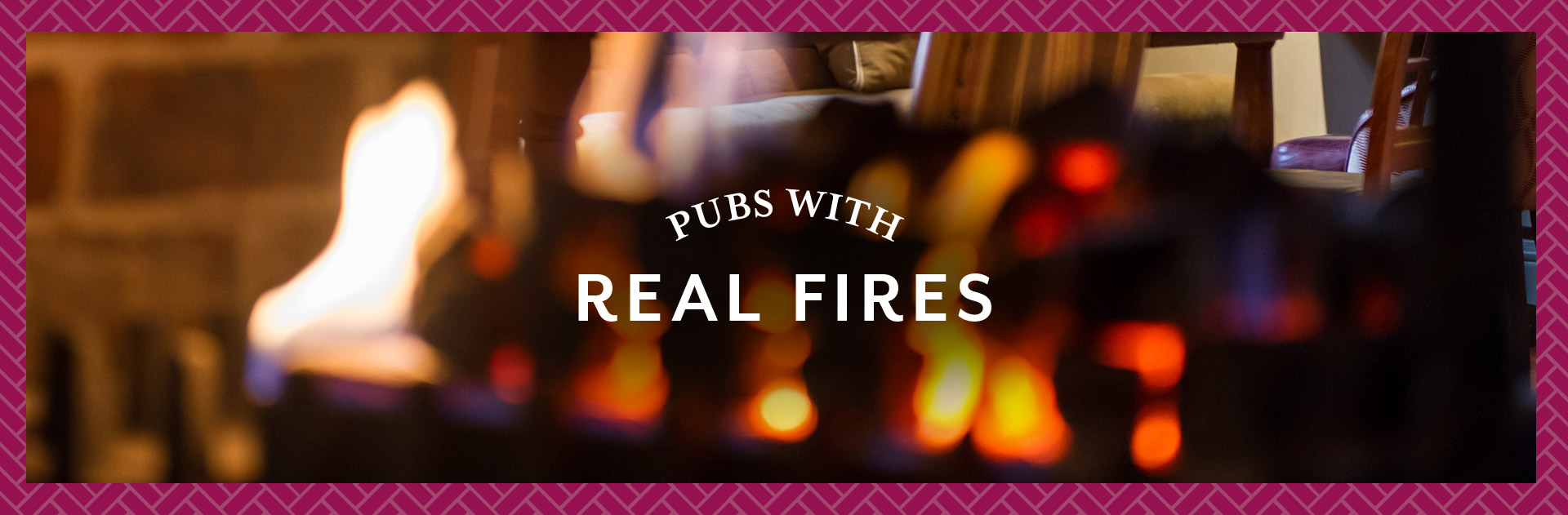 Pubs with open fires, pubs with log fires